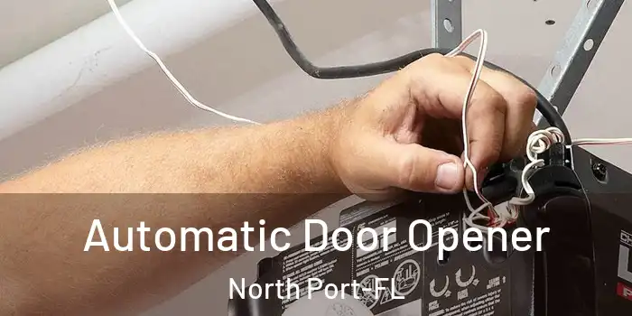  Automatic Door Opener North Port-FL