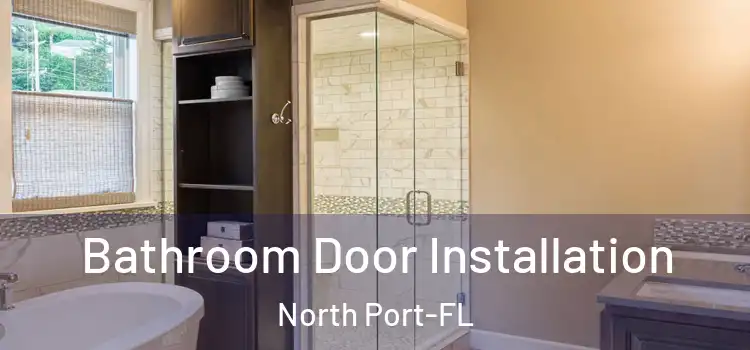  Bathroom Door Installation North Port-FL