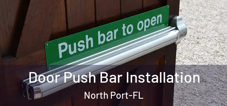  Door Push Bar Installation North Port-FL