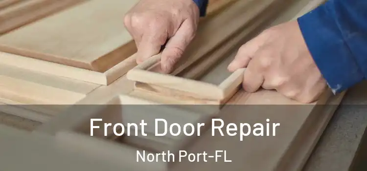  Front Door Repair North Port-FL