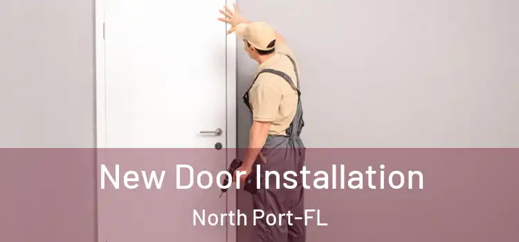  New Door Installation North Port-FL