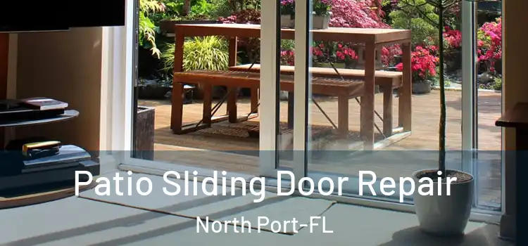 Patio Sliding Door Repair North Port-FL